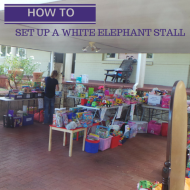 HOW TO: Set up a White Elephant Stall