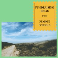 Fundraising Ideas for Remote or Rural Schools