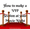 How to make a VIP Section for your outdoor movie night