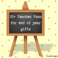 30 +Teacher puns – for end of year gifts