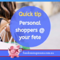 Personal shoppers at your fete | Fundraising Mums