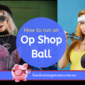 How to run an op-shop ball | Fundraising Mums
