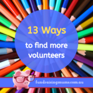 13 Ways to get More Parent Volunteers