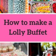 How to Make a Lolly Buffet