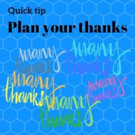 Quick Idea: Plan Your Thanks
