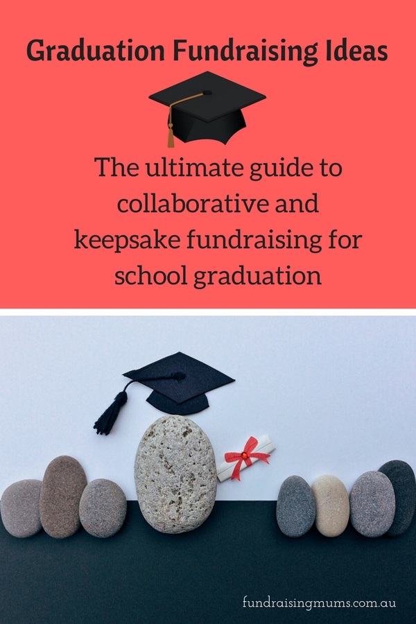 The ultimate guide to collaborative and keepsake fundraising ideas for graduation | Fundraising Mums