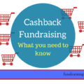Cashback fundraising - what you need to know | Fundraising Mums