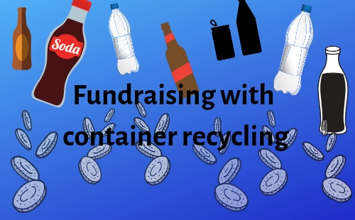 Fundraising with container recycling | Fundraising Mums