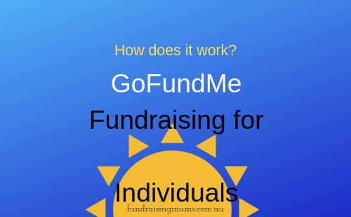 GoFundMe Fundraising for Individuals | Fundraising Mums
