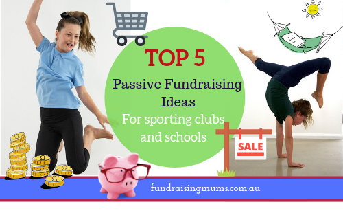 Passive fundraising ideas for sporting clubs and schools | Fundraising Mums