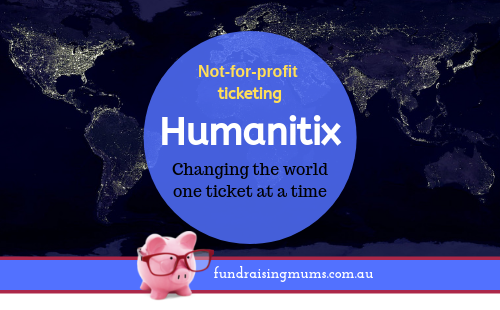 Humanitix- not for profit ticketing | Fundraising Mums