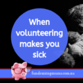 When volunteering makes you sick | Fundraising Mums