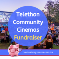Telethon Community Cinemas Fundraising Packages