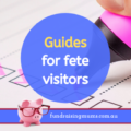 Guides for fete visitors | Fundraising Mums