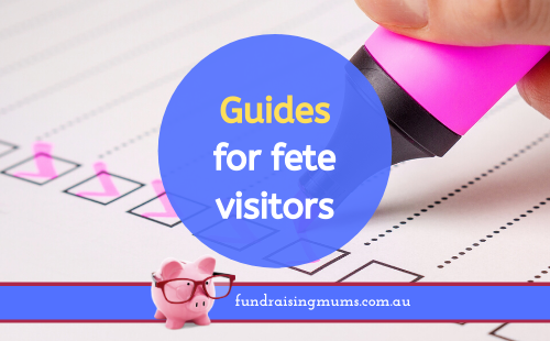 Guides for fete visitors | Fundraising Mums